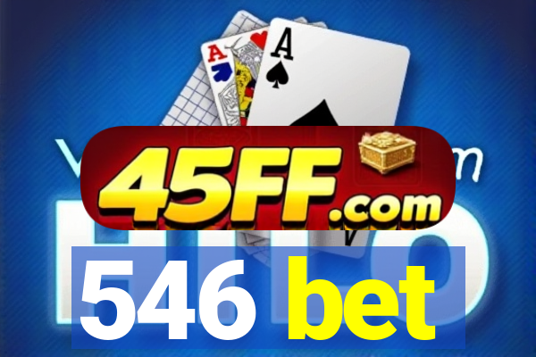 546 bet